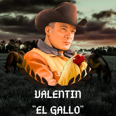 Valentín "El Gallo"'s cover