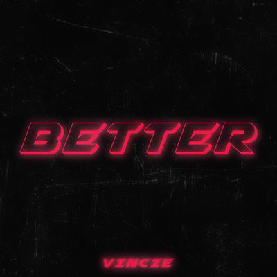 Better By Vincze's cover