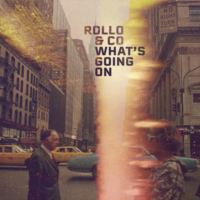 What's Going On By Rollo & Co's cover