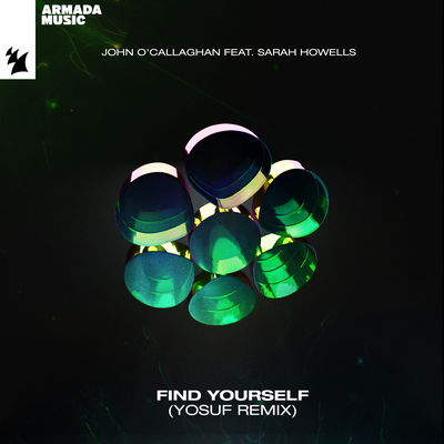 Find Yourself (Yosuf Remix) By John O'Callaghan, Sarah Howells's cover