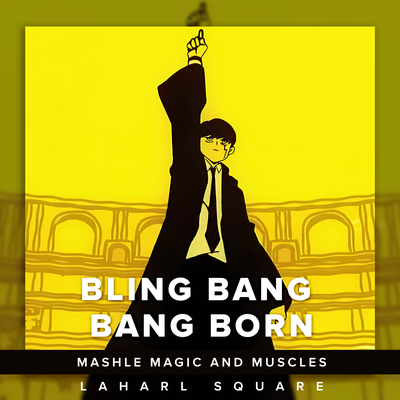 Bling Bang Bang Born (From "Mashle Magic and Muscles") (Spanish TV-Size Cover)'s cover