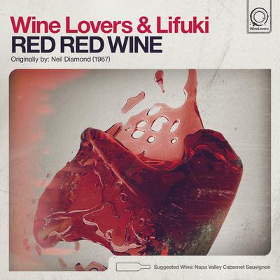 Red Red Wine By Wine Lovers, Lifuki's cover