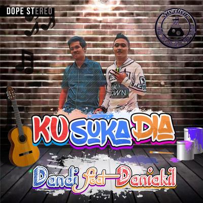 Ku Suka Dia (feat. Daniakil)'s cover