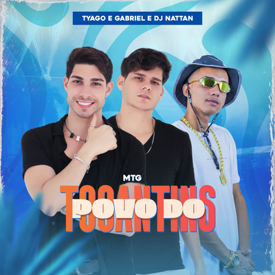 MTG Povo do Tocantins By Tyago e Gabriel, Dj Nattan's cover