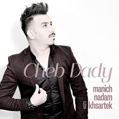Cheb Dady's cover
