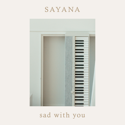 Sad with You By SAYANA's cover