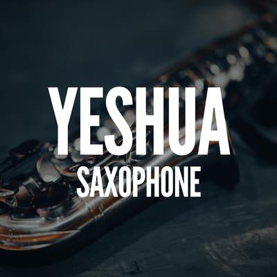 Yeshua (Saxophone) By Pablo Nunes Produtor's cover