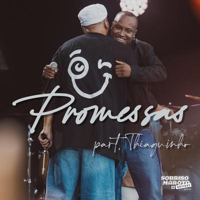 Promessas (Ao Vivo) By Sorriso Maroto, Thiaguinho's cover