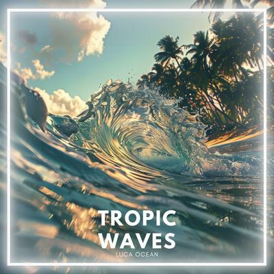 TROPIC WAVES's cover