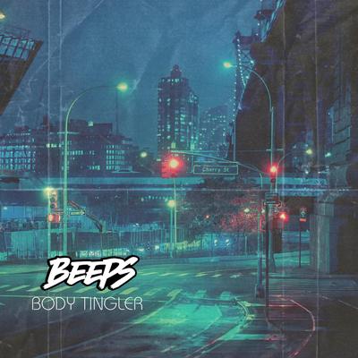 Body Tingler (Remix VIP) By BEEPS's cover