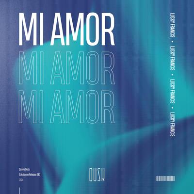 Mi Amor By Lucky Francis's cover