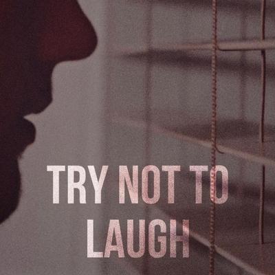 Try Not to Laugh's cover