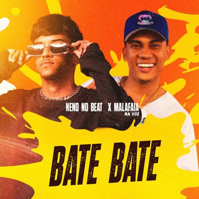 Bate Bate By Neno No beat, Malafaia Na Voz's cover