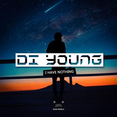 I Have Nothing By Di Young's cover