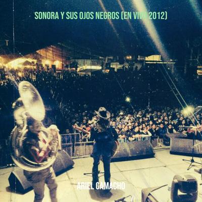 Sonora Y Sus Ojos Negros (En Vivo 2012)'s cover