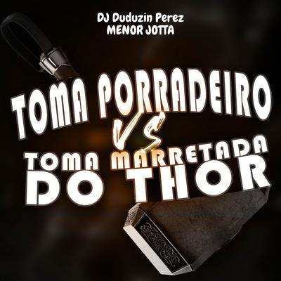 Toma Porradeiro Vs Toma Marretada do Thor's cover