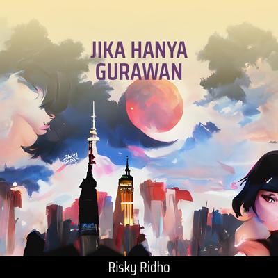 Jika Hanya Gurawan's cover