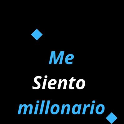 Me Siento Millonario's cover