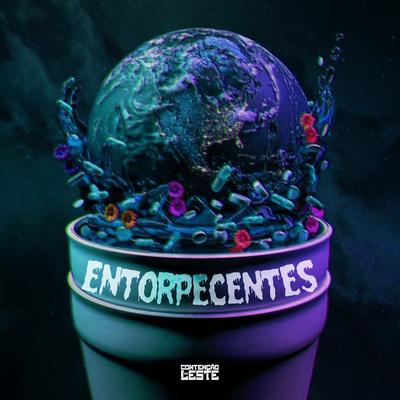 Entorpecentes By Contenção do Leste, Complexo Radical's cover