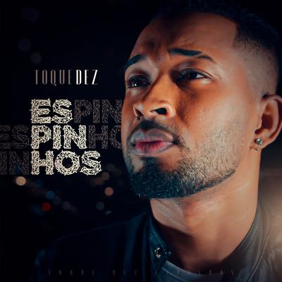 Espinhos By Toque Dez's cover