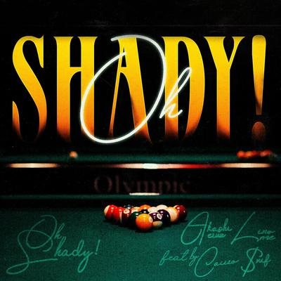 Oh Shady! (feat. byCaiiro)'s cover