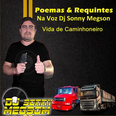 Poemas & Requintes -  Motorista de Caminhão é a Profissão By Dj Sonny Megson's cover