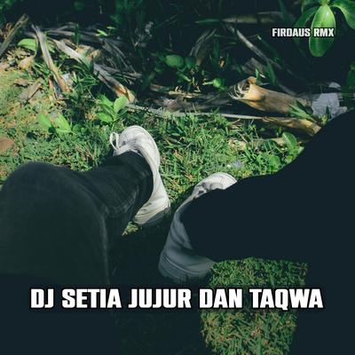 DJ Jujur Setia Dan Taqwa's cover