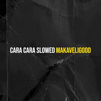 Cara Cara (Slowed)'s cover