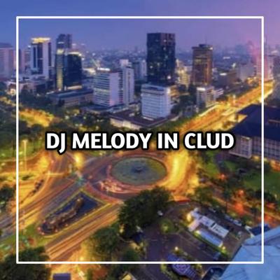 DJ Melody In Club Gafarastyle's cover