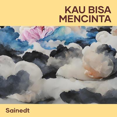 Kau Bisa Mencinta's cover