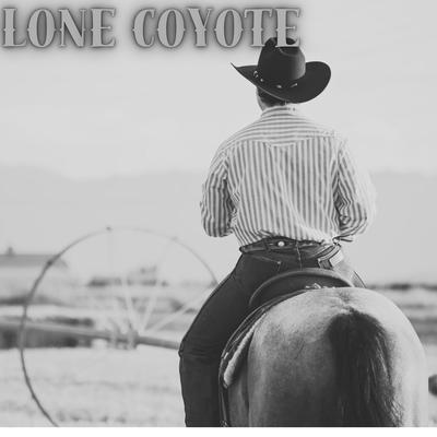 Lone Coyote's cover
