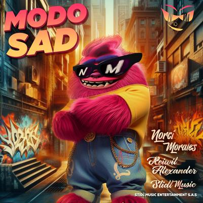 Modo Sad By Norci Morales, Reywil Alexander, Stidlmusic's cover