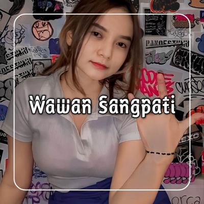 Wawan Sangpati's cover