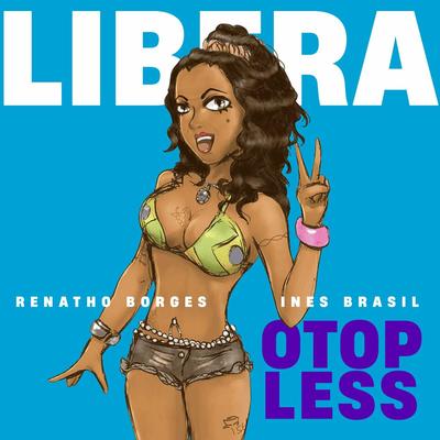 Libera o Topless (Tribal Remix)'s cover
