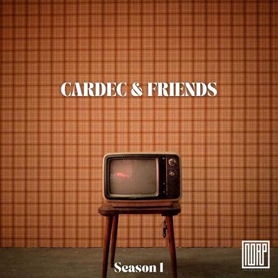 Cardec & Friends: Season 1's cover