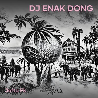 Dj Enak Dong's cover
