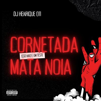 Cornetada Mata Noia (Isso Não É um Teste)'s cover