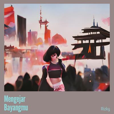 Mengejar Bayangmu (-)'s cover