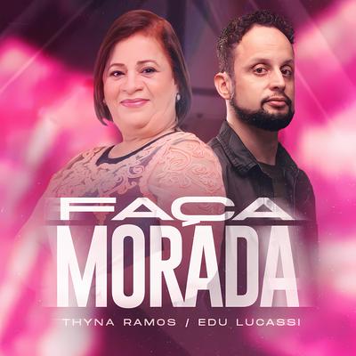 Faça Morada By Nova Fase Music, Thyna Ramos, Edu Lucassi's cover