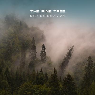 The Pine Tree By Ephemeralda's cover