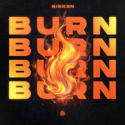 Burn By Bisken's cover