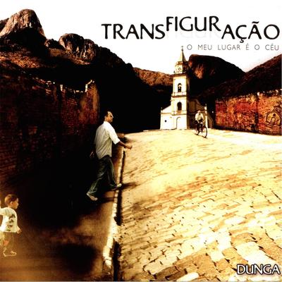 Transfiguração By Dunga's cover