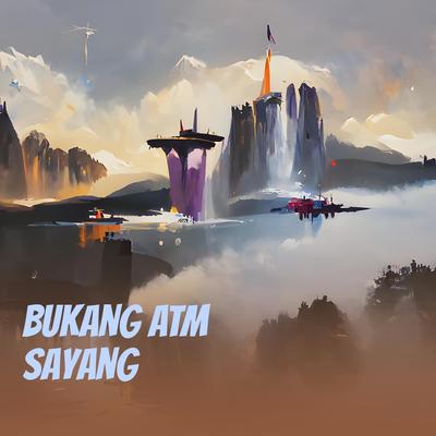 Bukang Atm Sayang (Remix)'s cover