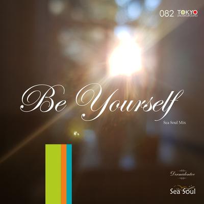 Be Yourself (Sea Soul Mix)'s cover