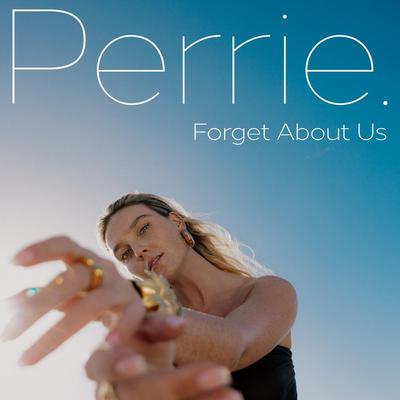 Forget About Us By Perrie's cover