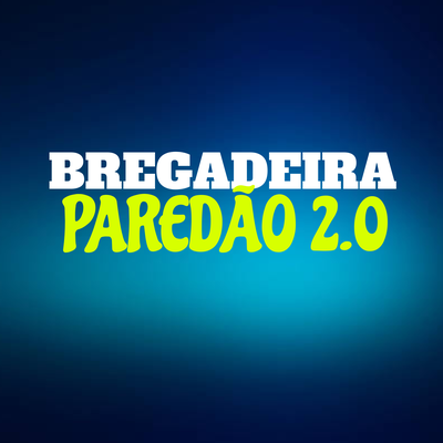 Bregadeira paredão 2.0 By FUNDO M, CDB PLAYS's cover