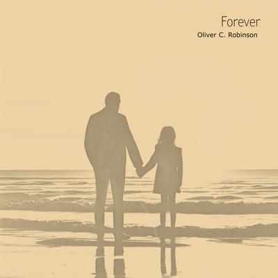 Forever By Oliver Robinson's cover