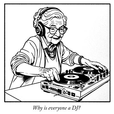 Why is everyone a DJ?  By LAUNDRY DAY's cover