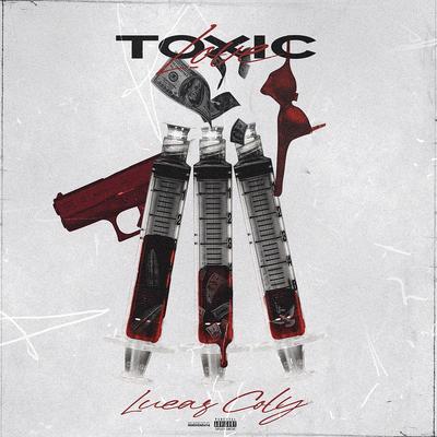 Toxic Love By Lucas Coly's cover