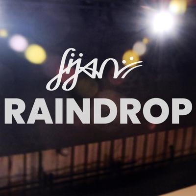 Raindrop By Sijan's cover